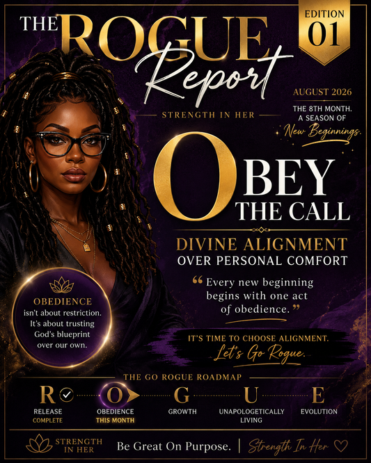 The Rogue Report: Divine Alignment Over Personal Comfort