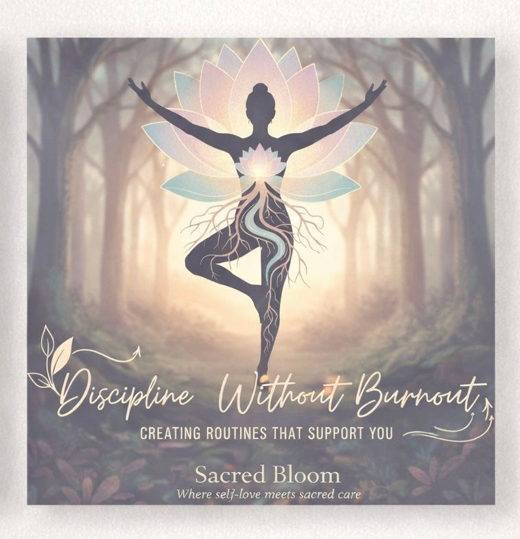Discipline Without Burnout: Creating Routines That Support You