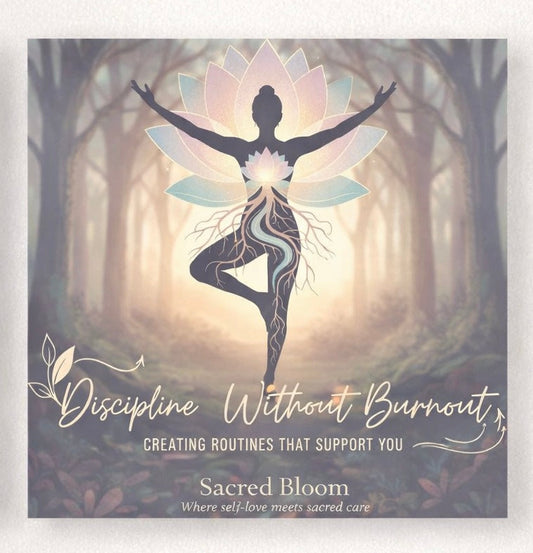 Discipline Without Burnout: Creating Routines That Support You